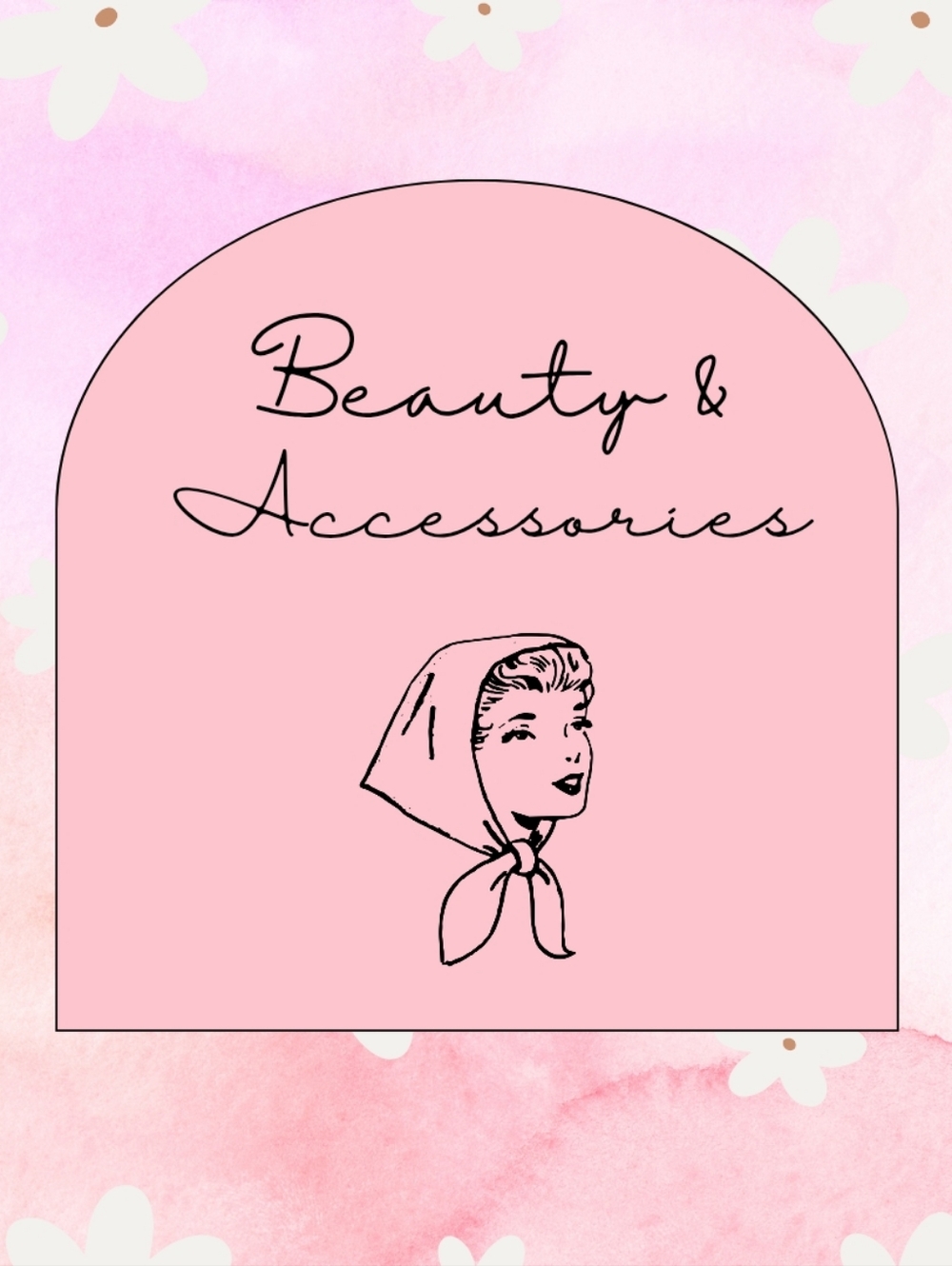 ** Beauty & Accessories **